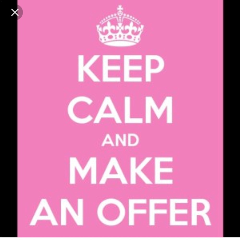 Make an offer, I want it all gone!!! 😊